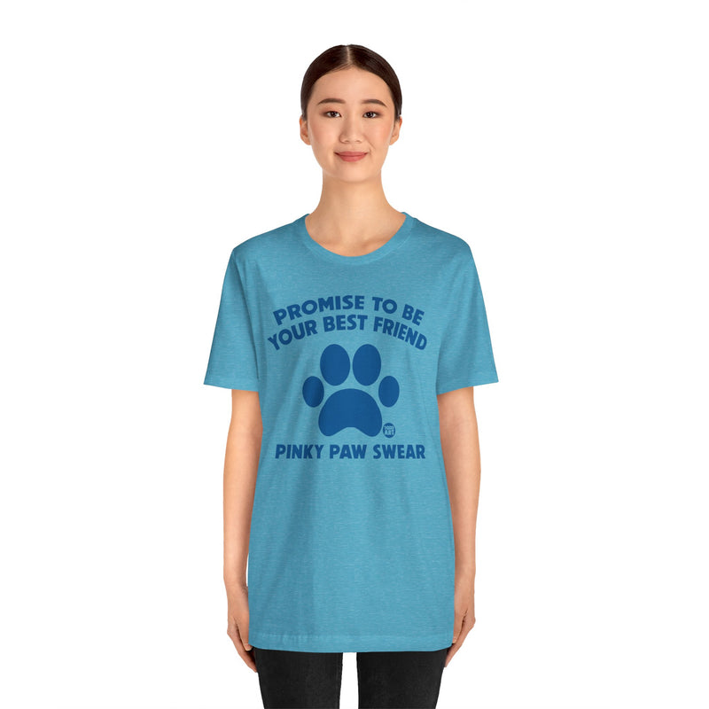 Load image into Gallery viewer, Pinky Paw Swear Best Friend Dog T Shirt, Dog Owner Tee, Shirt for Dog Lovers, Dog Rescuer Gift, Shirt for Dog Adoption, New Dog Owner Gift
