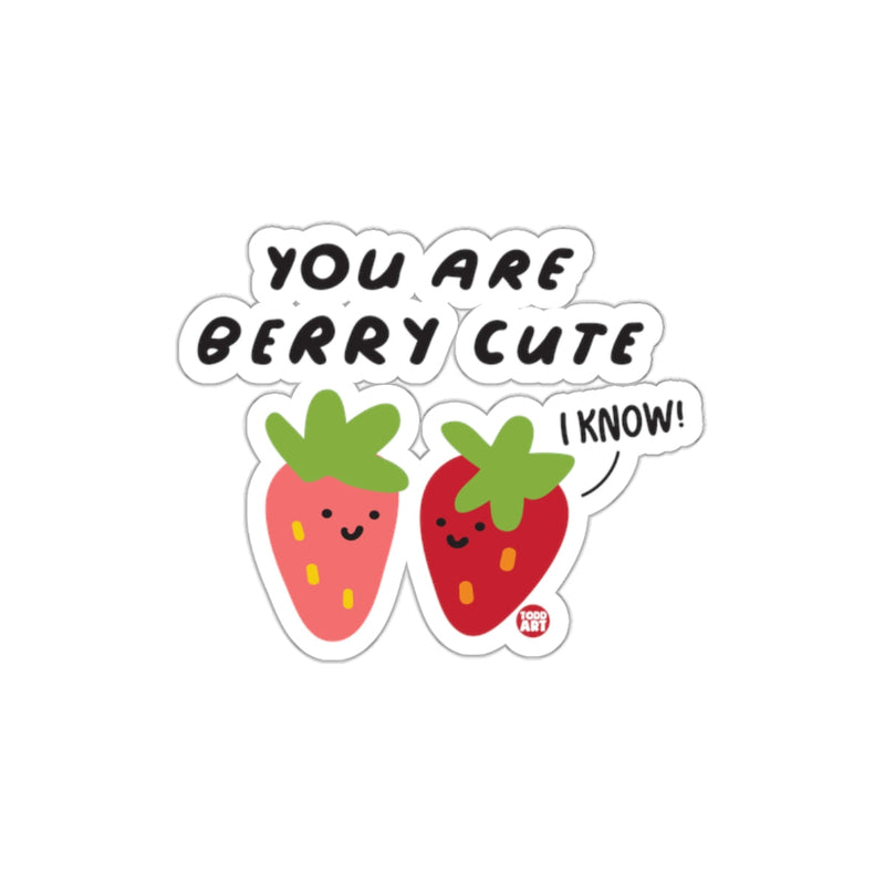 Load image into Gallery viewer, You Are Berry Cute I Know Strawberry Sticker
