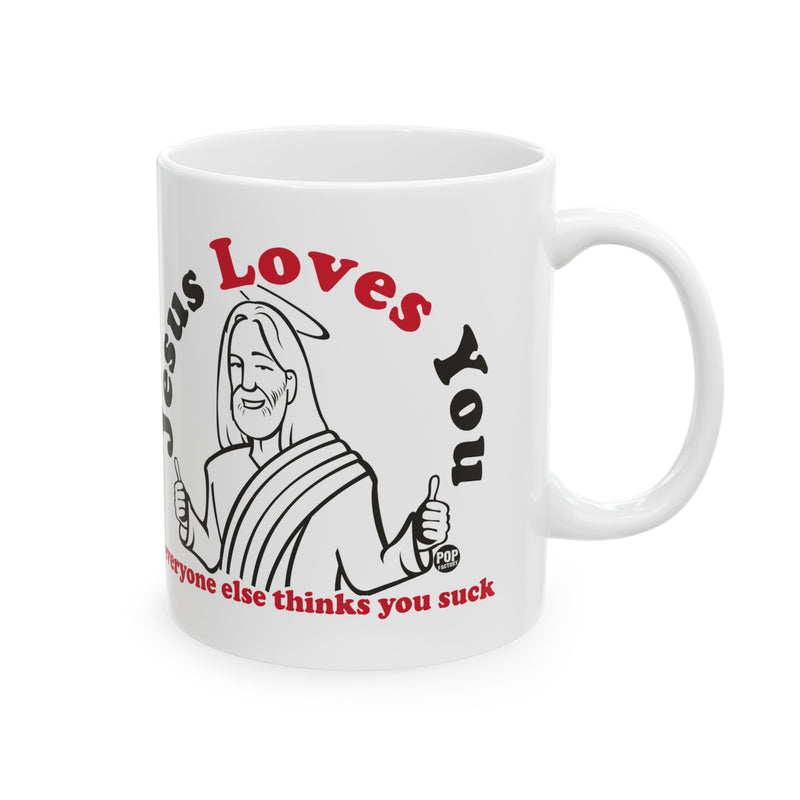 Load image into Gallery viewer, Jesus Loves You You Suck Mug
