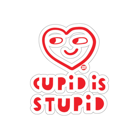 CUPID IS STUPID Heart Shaped Decorative Sticker