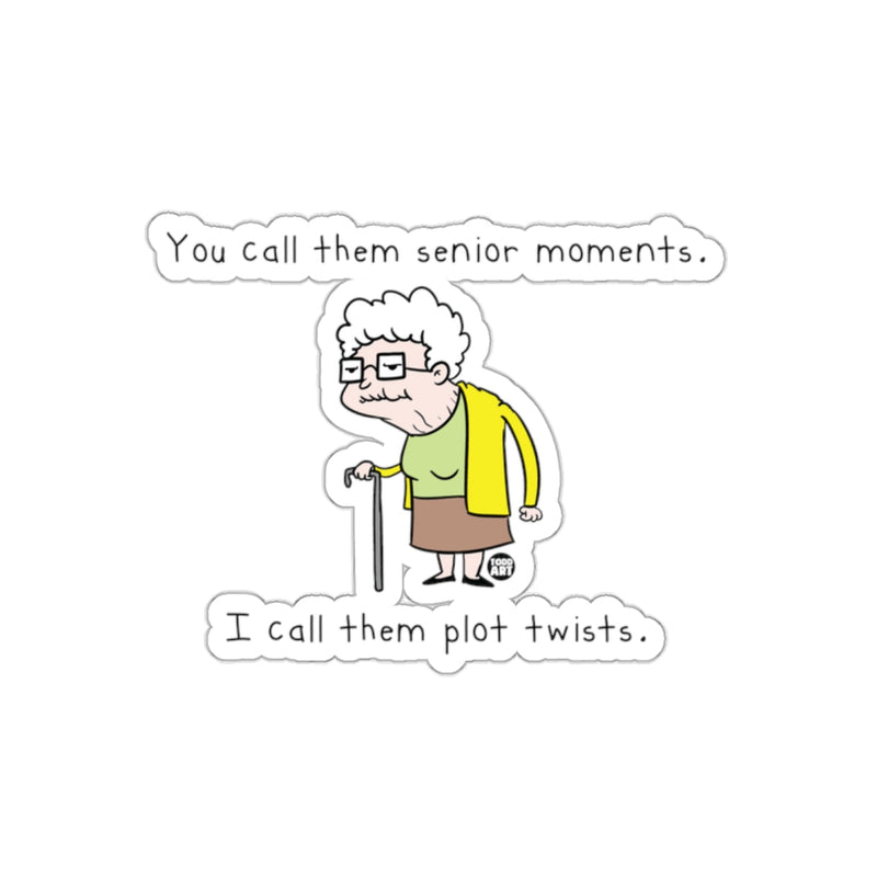 Load image into Gallery viewer, Funny Senior Moments Plot Twists Sticker
