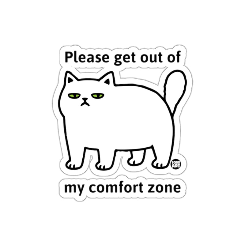 Load image into Gallery viewer, Please Get Out of My Comfort Zone Funny Cat sticker
