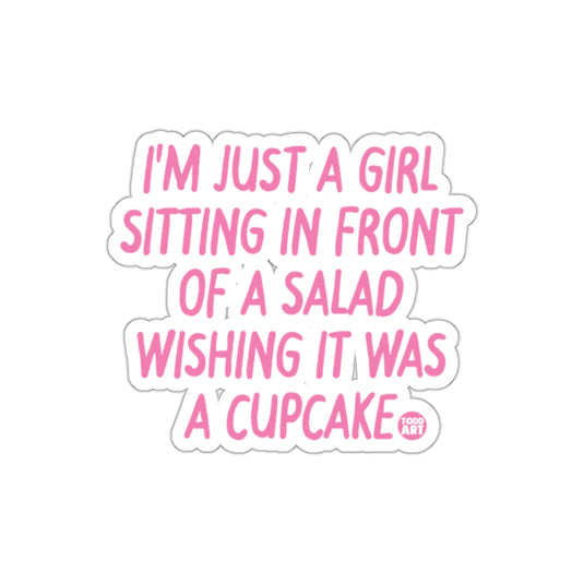I'm Just a Girl Sitting in Front of a Salad Sticker