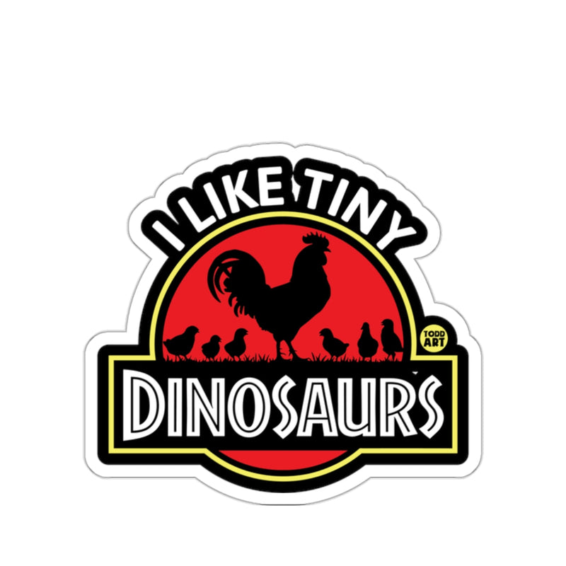 Load image into Gallery viewer, I Like Tiny Dinosaurs Funny Sticker Design
