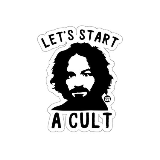 Lets Start A Cult Funny Statement Black sticker