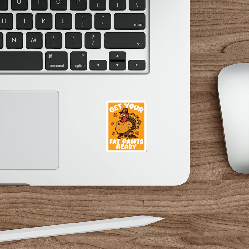 Load image into Gallery viewer, Funny Turkey Get Your Fat Pants Ready 
