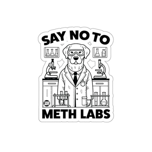 Say No To Meth Labs Funny Scientific Humor Sticker