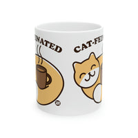 Catfeinated cat Mug, Funny Mugs for Him, Sarcastic Mens Mug, Funny Coffee Mug Men