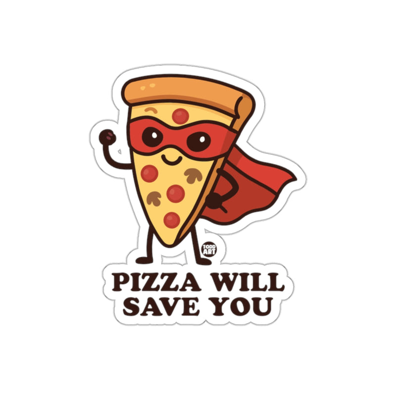Load image into Gallery viewer, Pizza Will Save You Super Hero Slice Cartoon sticker

