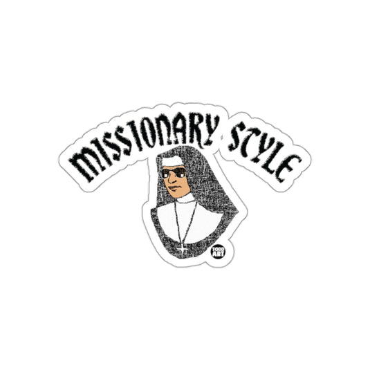 Missionary Style Design Sticker Funny Religious Gift