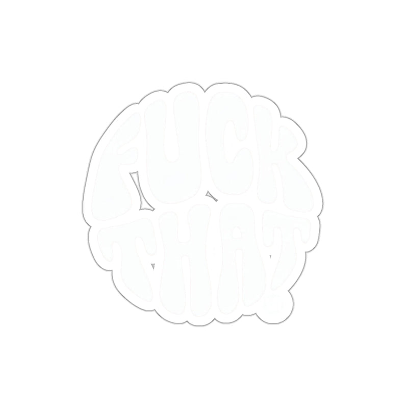 Load image into Gallery viewer, Fuck That Sticker White sticker Decal Waterproof Sticker
