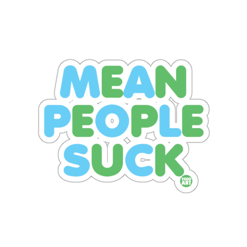 Load image into Gallery viewer, Mean People Suck Motivational Sticker
