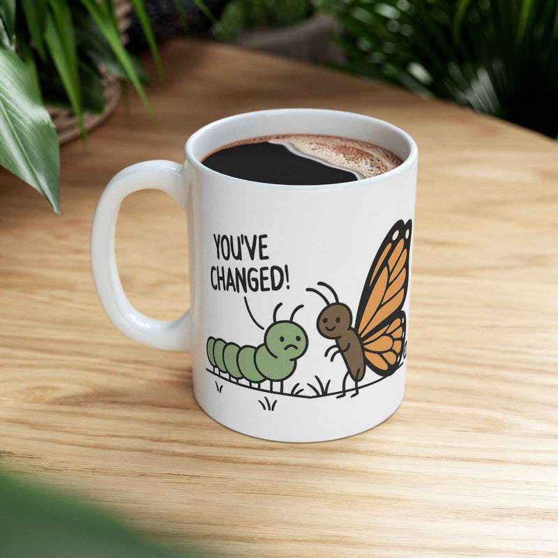 Load image into Gallery viewer, Funny 'You've Changed!' Butterfly and Caterpillar Mug
