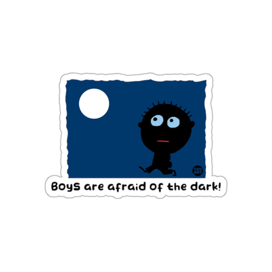 Boys are Afraid Of the Dark Sticker for Kids