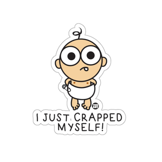 I Just Crapped Myself Funny Cartoon Baby Sticker