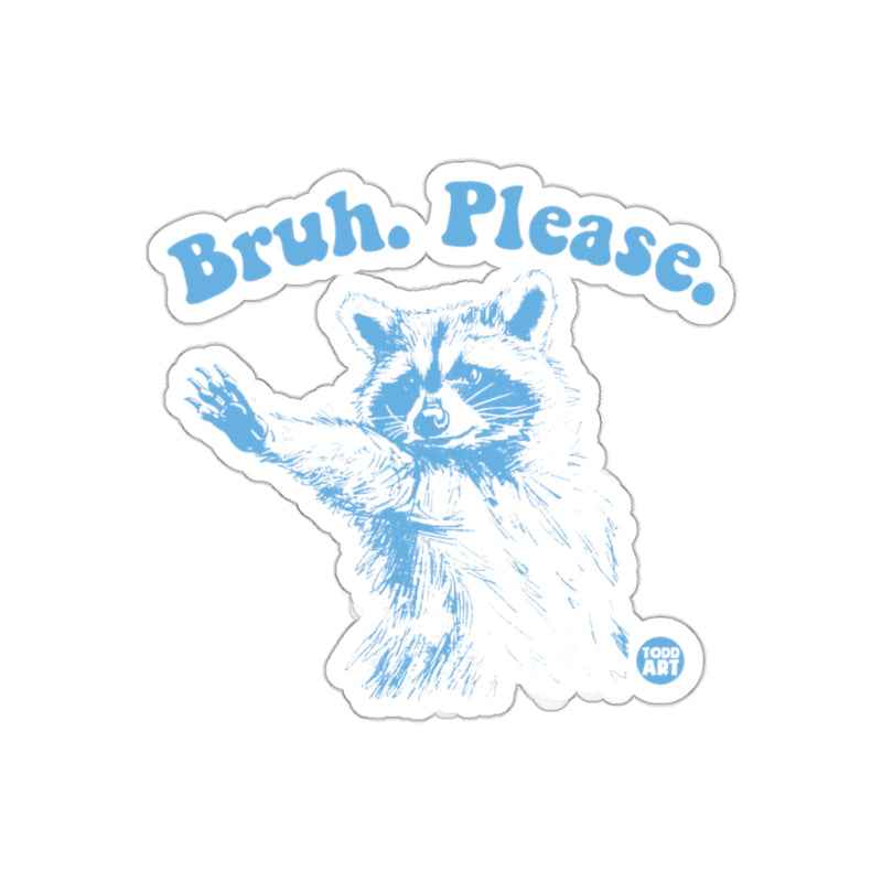 Load image into Gallery viewer, Bruh Please Funny Raccoon Waving Hand Drawn Art sticker
