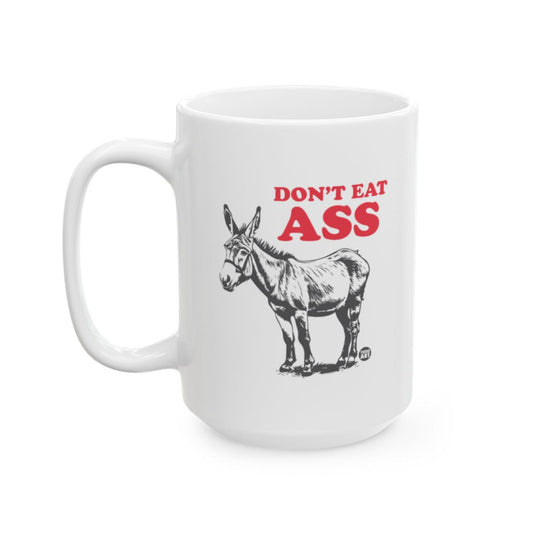 Don't Eat Ass Graphic Donkey Mug Product