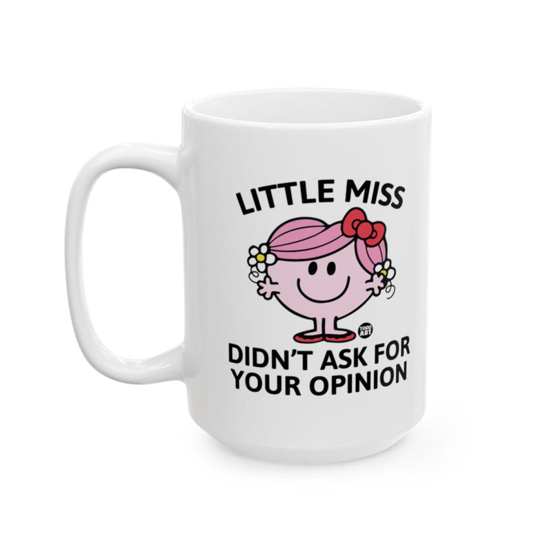 Load image into Gallery viewer, Little Miss Didn't Ask for Your Opinion mug

