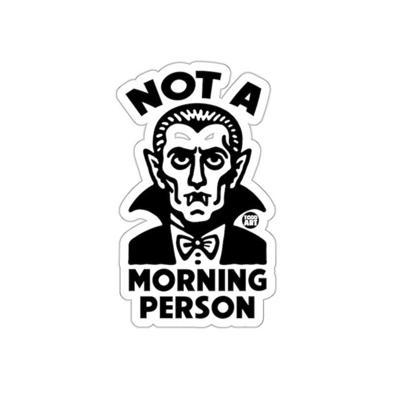 Load image into Gallery viewer, Not a Morning Person Vampire Sticker
