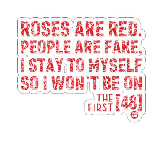 Roses Are Red People Are Fake The First 48 