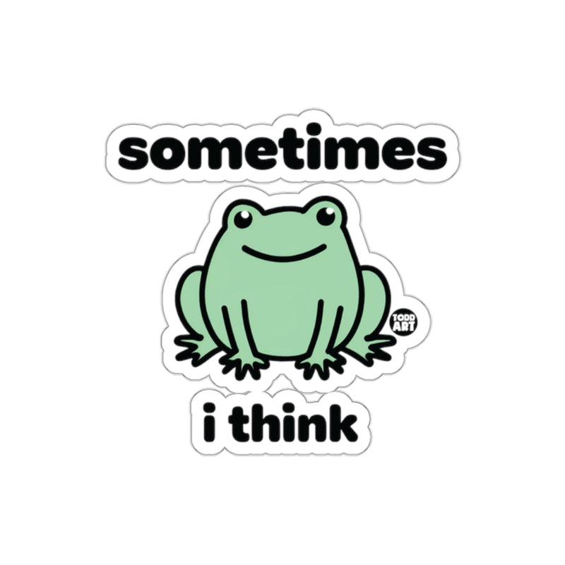 Load image into Gallery viewer, Sometimes I Think Frog Sticker for Unique Decor
