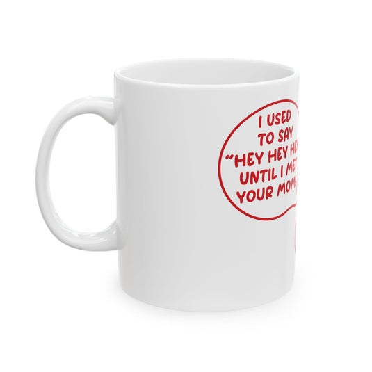 Santa hey hey hey Mug, Baker Mug Adult Humor