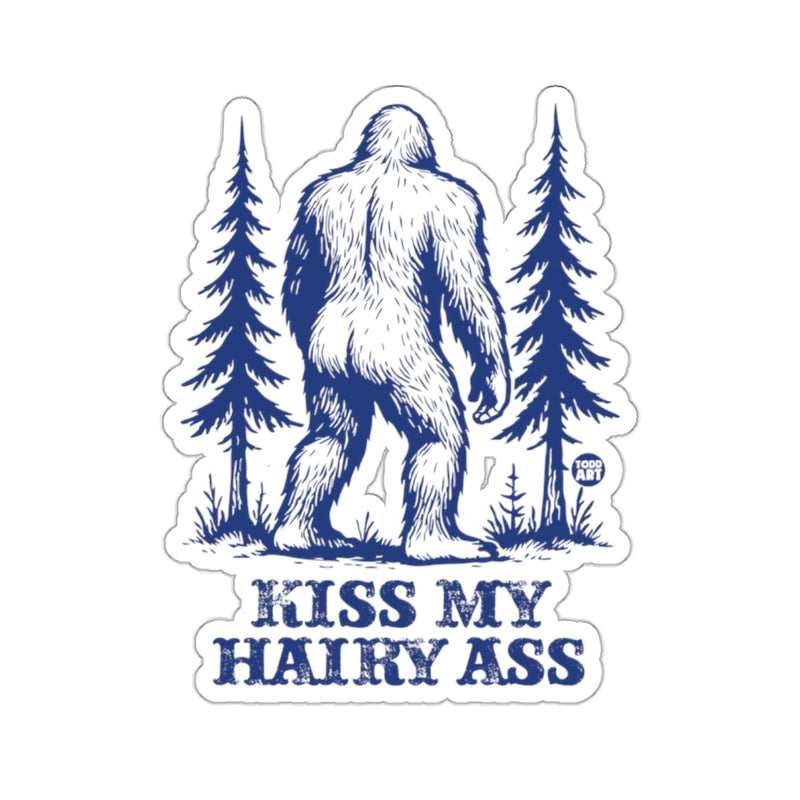 Load image into Gallery viewer, Bigfoot Sasquatch Kiss My Hairy Ass Todd Art 
