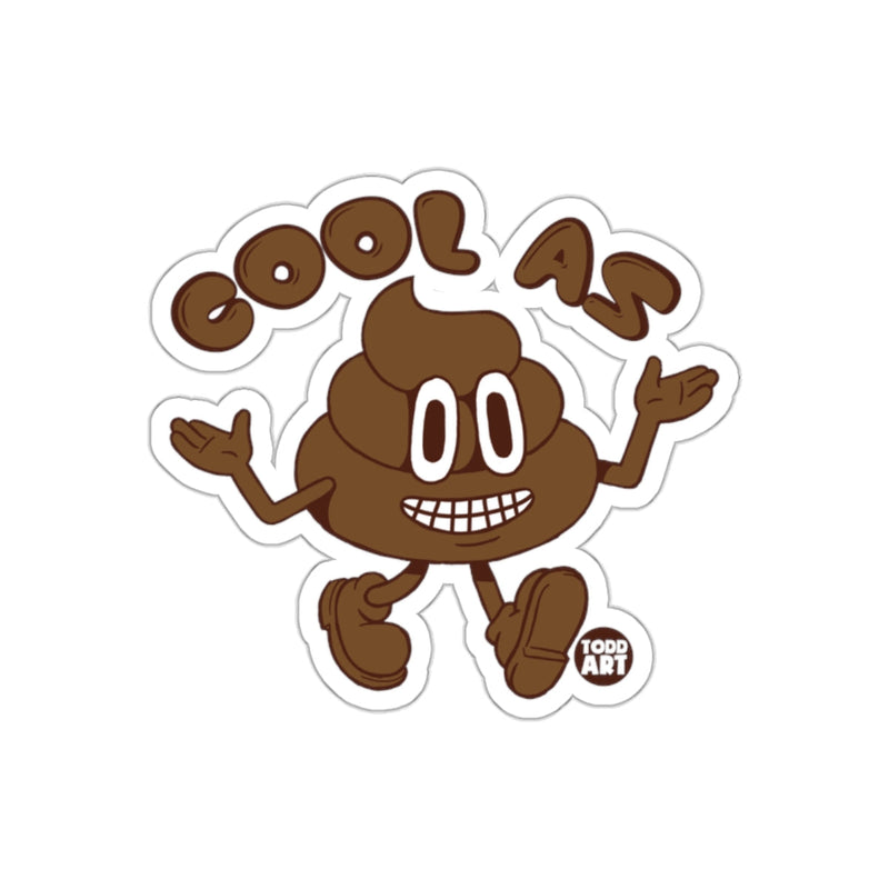 Load image into Gallery viewer, Cool As Poop Character Design by Todd Art sticker
