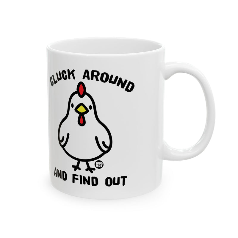 Load image into Gallery viewer, Cluck Around And Find Out Chicken Mug, Funny Chicken Mug Gift
