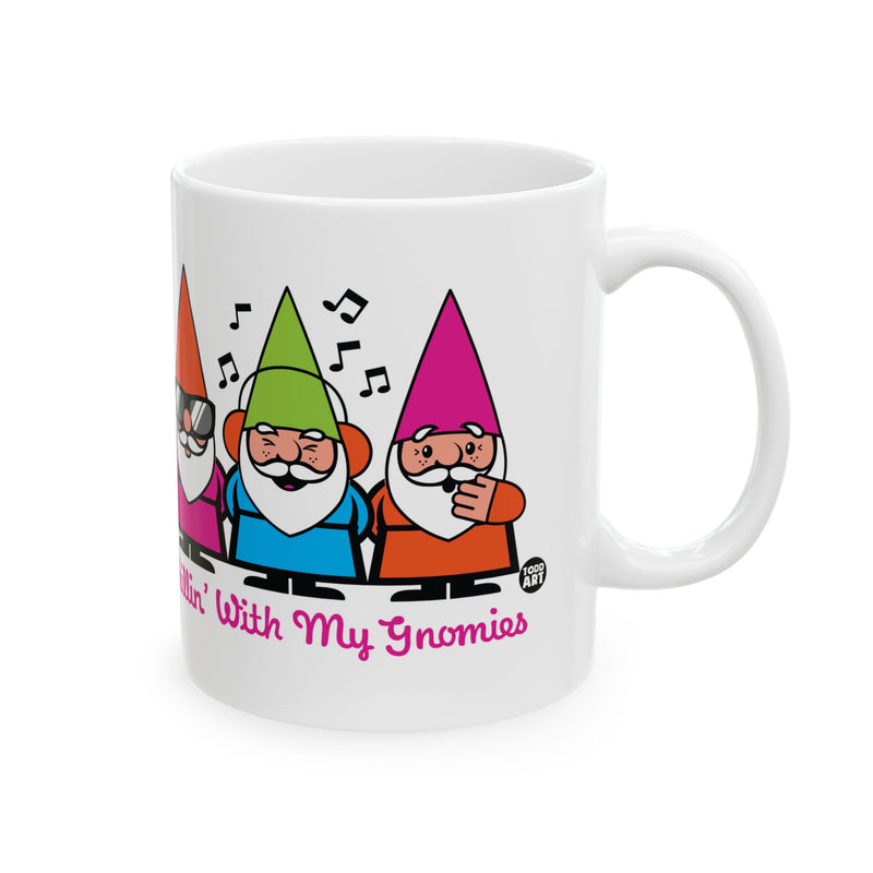 Load image into Gallery viewer, Chillin with My Gnomies Mug, Funny Gnome Coffee Mug
