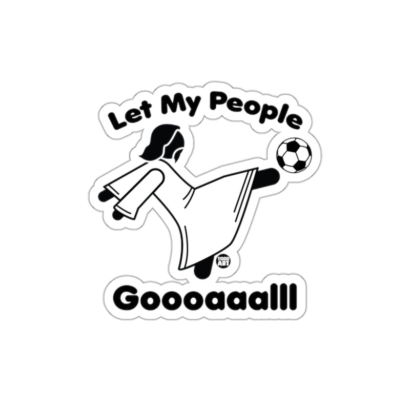 Load image into Gallery viewer, Let My People Goaaalll Soccer Design Sticker
