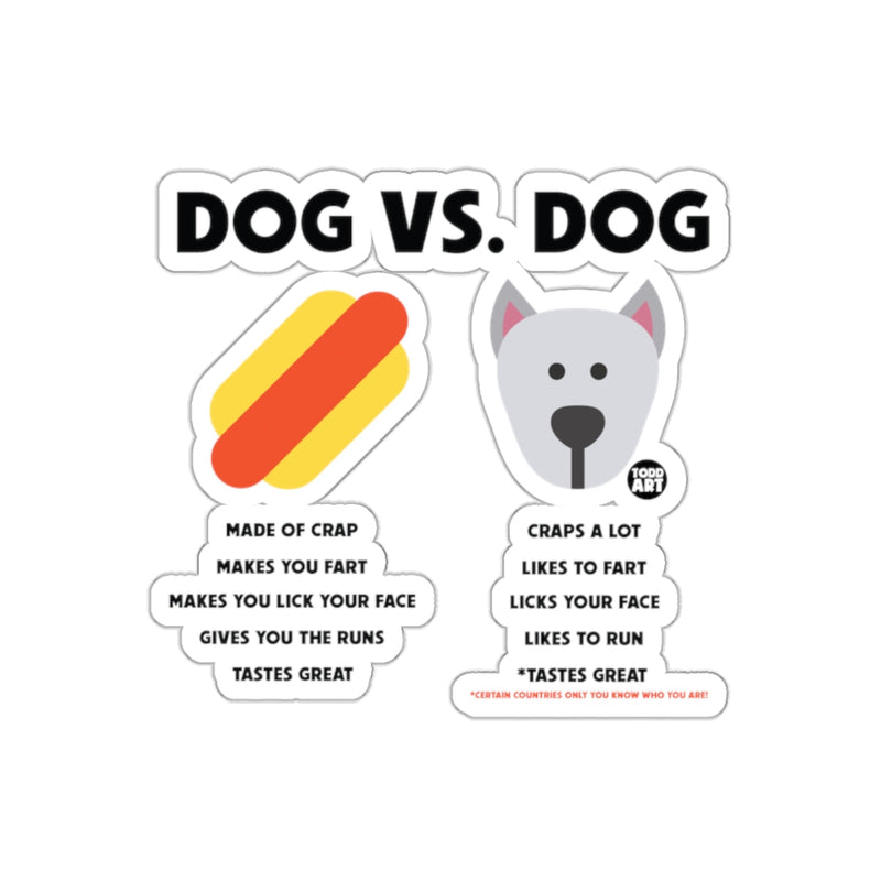 Load image into Gallery viewer, Dog vs. Dog Funny Comparison Sticker
