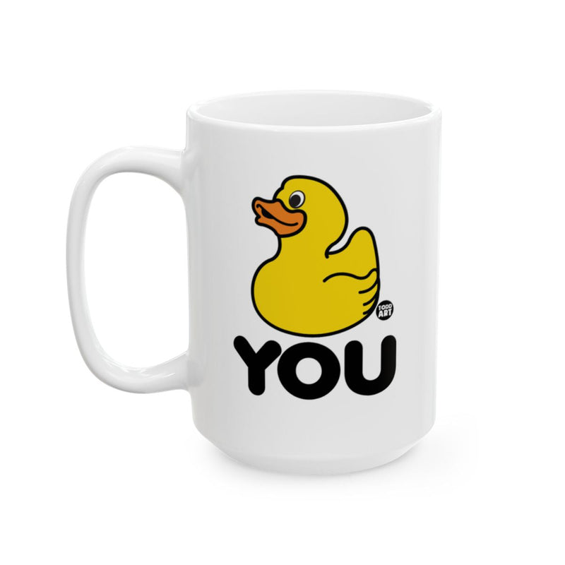 Load image into Gallery viewer, Funny Yellow Duck You Mug Perfect for Gifting
