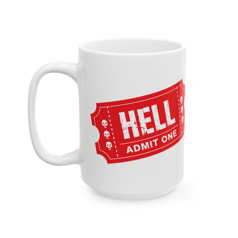 Load image into Gallery viewer, Hell Admit One Ticket Design Coffee Mug
