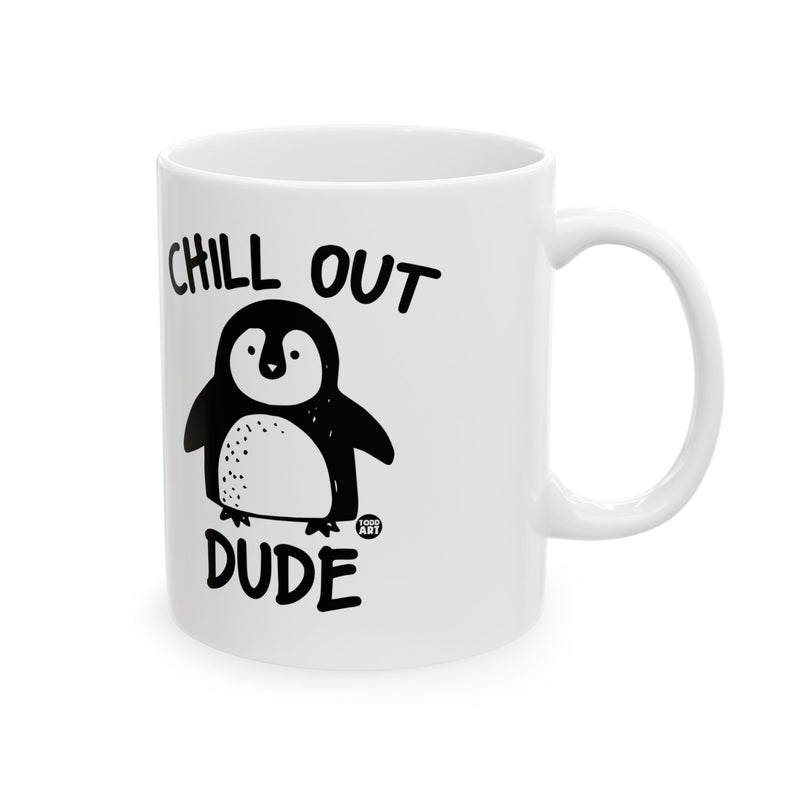 Load image into Gallery viewer, Chill Out Dude Penguin Mug, Funny Penguin Coffee Mug
