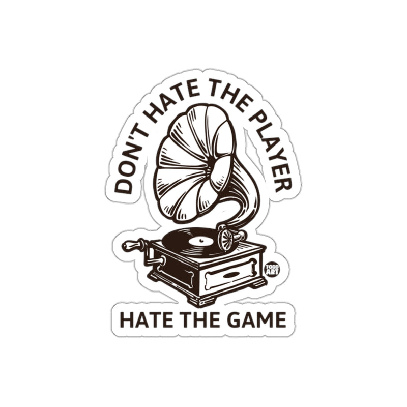 Load image into Gallery viewer, Don't Hate The Player Hate The Game Sticker
