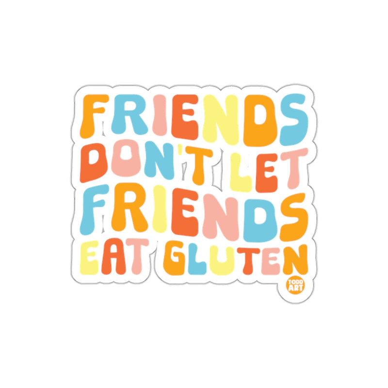 Load image into Gallery viewer, Friends Don't Let Friends Eat Gluten sticker
