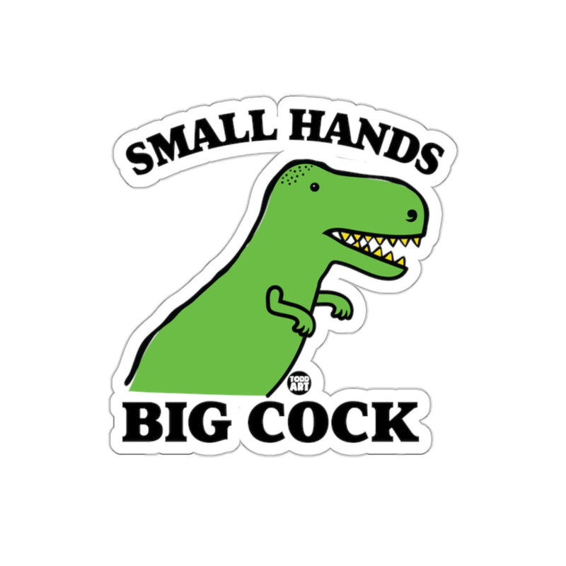 Load image into Gallery viewer, Small Hands Big Cock Sticker with Dinosaur Design
