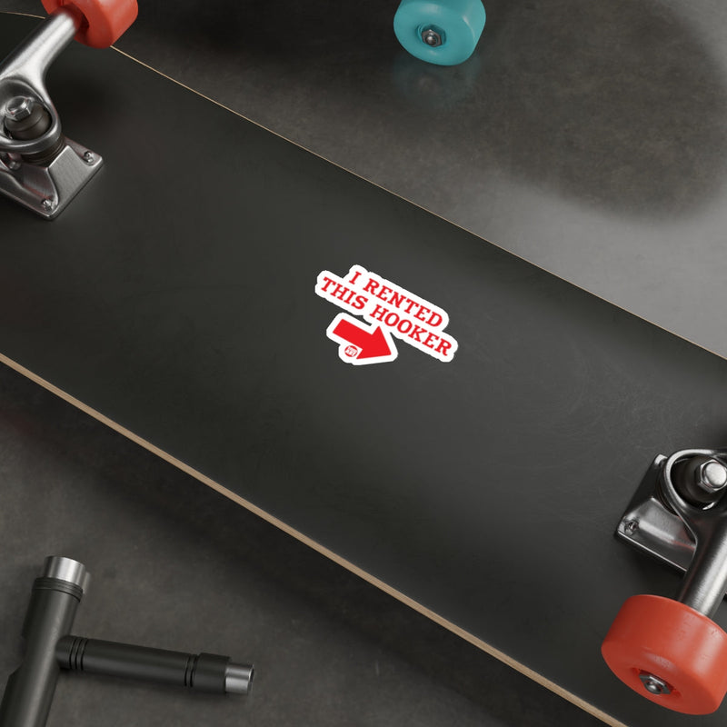 Load image into Gallery viewer, I RENTED THIS HOOKER Red Arrow Humor Sticker 

