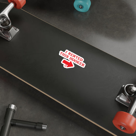 I RENTED THIS HOOKER Red Arrow Humor Sticker 