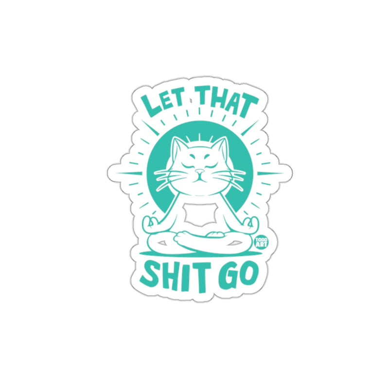 Load image into Gallery viewer, Let That Shit Go Zen Cat Sticker for Mindfulness
