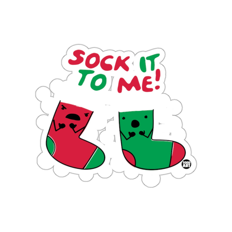 Load image into Gallery viewer, Sock It To Me Fun Christmas Sticker For Holiday Season
