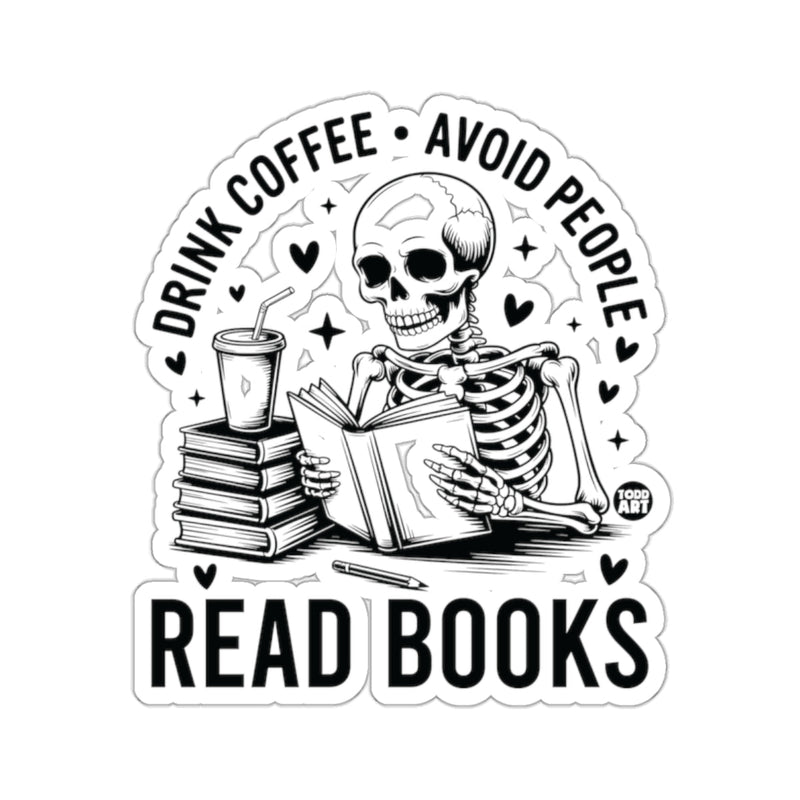 Load image into Gallery viewer, DRINK COFFEE AVOID PEOPLE READ BOOKS 
