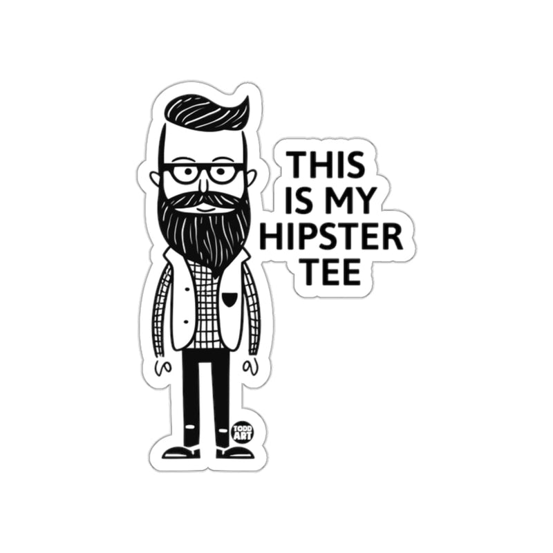 Load image into Gallery viewer, This Is My Hipster Tee Sticker Funny Graphic Design
