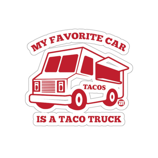 My Favorite Car Is A Taco Truck Sticker Decor