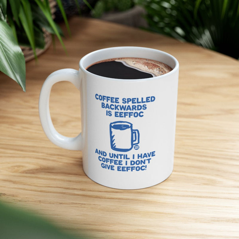 Load image into Gallery viewer, Funny Coffee Spelled Backwards Coffee Mug Product
