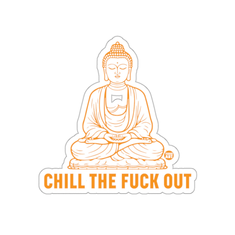 Load image into Gallery viewer, Chill The F*ck Out Buddha Sticker Product
