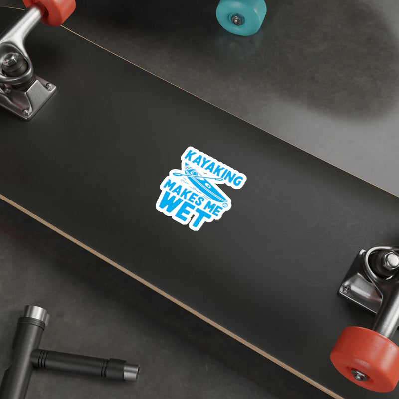 Load image into Gallery viewer, Kayaking Makes Me Wet Funny Kayak Paddle Boat Trip sticker

