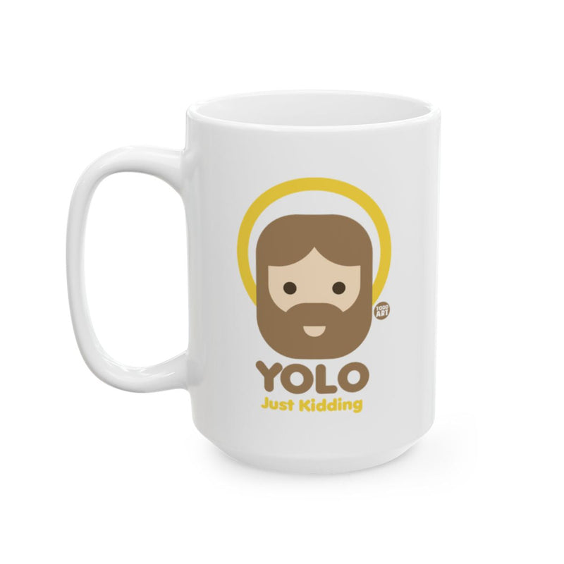 Load image into Gallery viewer, YOLO Just Kidding Ceramic Coffee Mug Fun Gift
