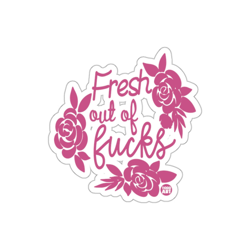 Load image into Gallery viewer, Fresh Out of Fucks Flower Design Sticker
